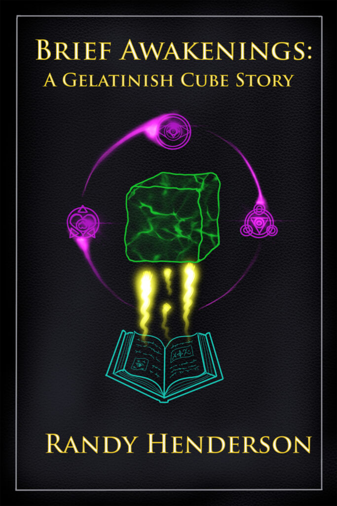 Book cover for the short story "Brief Awkenings - a gelatinish cube story" by Randy Henderson